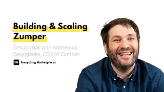 EM Group Chat #133: Building & Scaling Zumper Into A Leading Marketplace With Anthemos Georgiades