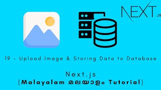 Nextjs | MALAYALAM TUTORIAL | 19 - Upload Image & Storing Data to Database #nextjs #sqlitedatabase