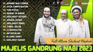 Sholawat Terbaru 2023 || Majelis Gandrung Nabi Full Album - Asmane Wali Songo ||