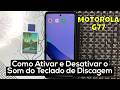 🎵 Como Ativar e Desativar o Som do Teclado de Discagem no Motorola G77