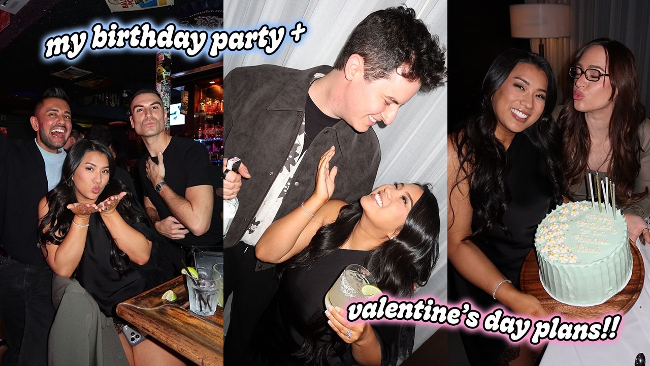 MY BIRTHDAY PARTY!! + Our Valentine's Day!