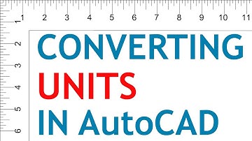 CONVERTING UNITS IN AUTOCAD | UNITS IN AutoCAD