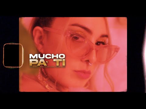 BELONA BELOVED - Mucho Pa' Ti (Video Oficial) 2021