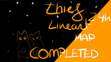 Thief 24h Lineart MAP COMPLETED