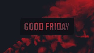 CWC | Good Friday