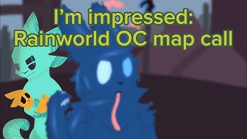 [OPEN] 💥I’m Impressed💥 || Rain World  OC map call | 21/22 taken!