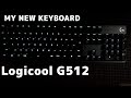 【商品紹介】新しいキーボードを買いました！/I bought a new keyboard! 【Logicool】【G512】