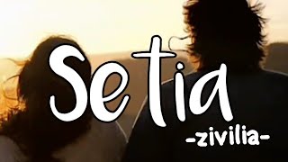 STORY WA // SETIA - ZIVILIA