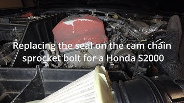 Replacing the cam chain sprocket bolt seal on a Honda S2000 !