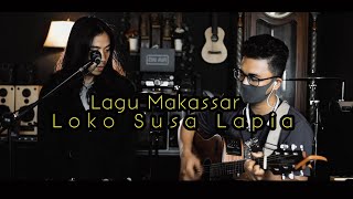 #Lagumakassar Anci Laricci - Loko Susa Lapia (Live Cover)