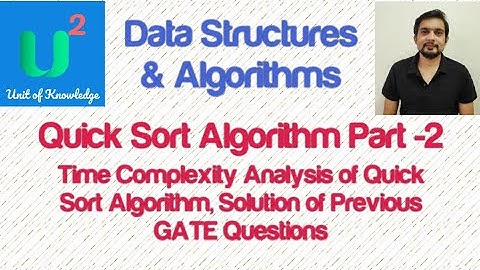 Quick Sort Algorithm Part-2| Time Complexity | GATE Questions | Data Structures and Algorithms