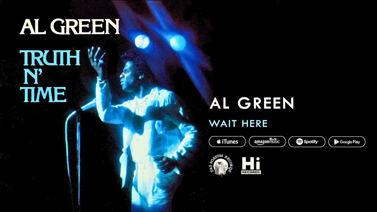 Al Green - Wait Here (Official Audio) adlı videoyu YouTube'da izle Al Green - Wait Here (Official Audio) adlı videoyu YouTube'da izle