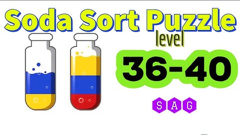Soda Sort Puzzle Color Water Game level 36 37 38 39 40