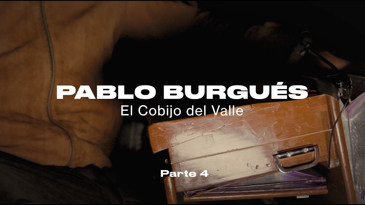 Músicos 11 Pablo Burgués - El Cobijo del Valle (Cap.4)