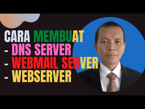 CARA MEMBUAT DNS SEVER, WEBMAIL SERVER, WEBSERVER