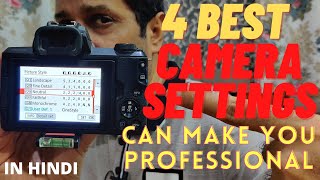 4 BEST CAMERA SETTINGS WILL TAKE YOU ON PROFESSIONAL LEVEL | HINDI