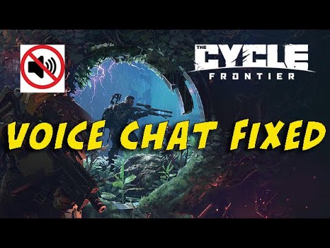 The Cycle: Frontier Voice Chat Problem Fixed