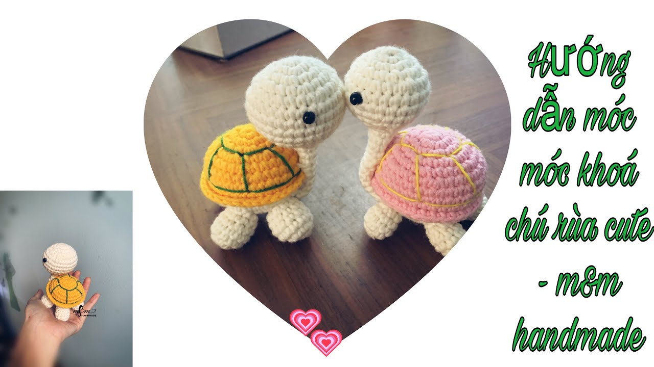Hướng dẫn móc móc khoá rùa cute - m&m handmade - YouTube