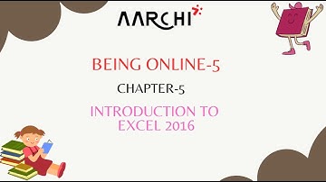 CLASS -5 | COMPUTER | CHAPTER-5 |  INTRODUCTION TO EXCEL 2016