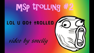 MSP Trolling #2