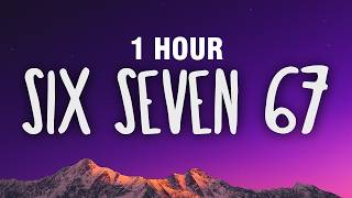 [1 HOUR] SIX SEVEN 67 (Lyrics) - Laurinha Costa (DJ CABELO) (DJ TCHOUZEN) | Six Seven Song