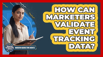 How Can Marketers Validate Event Tracking Data?