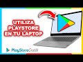 Cmo descargar play store en laptop