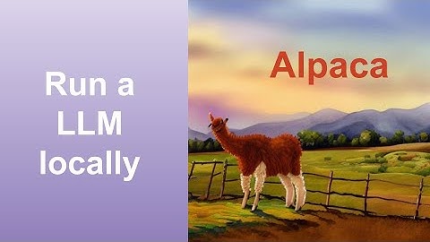 Run a LLM - for example ALPACA - locally in a UI
