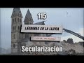 Lágrimas en la lluvia - 115 - La secularización del mundo moderno (video con subtítulos)