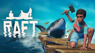 Raft: Прохождение — Приманка для акул [#5]