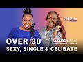 Why im over 30 single exy  celibate   kerry kagiri wellnesswithliilly  shared moments