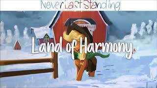 NeverLastStanding - Land of Harmony (Ponies at Dawn)