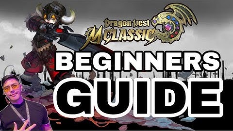 Dragon Nest M: Classic Beginners Guide