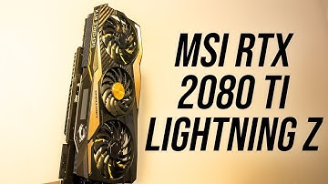 $1,600 USD 2080 Ti? MSI RTX Lightning Z Review