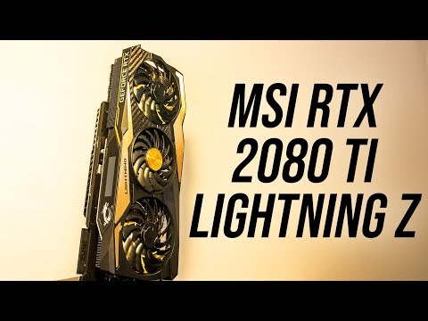 $1,600 USD 2080 Ti? MSI RTX Lightning Z Review