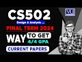 CS502 Final Term Current Paper 2024 | Spring 2024 by The Merciful Acadmy
