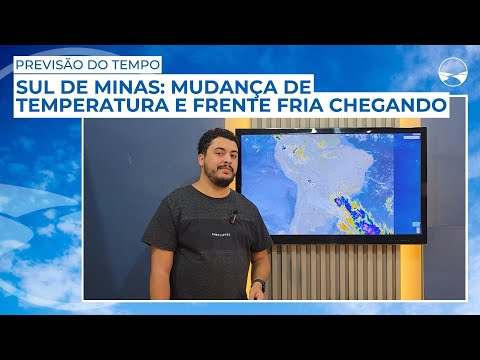 Sul de Minas: Mudança de temperatura e frente fria chegando - Previsão completa