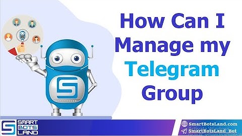 How to manage Telegram group by Telegram bot? (step by step)