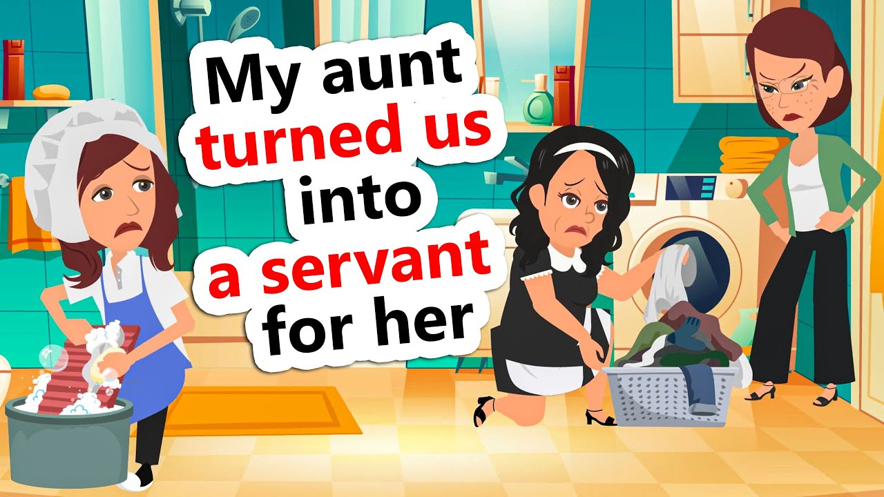 My aunt made my mother and I work for her. inside the house | English ...