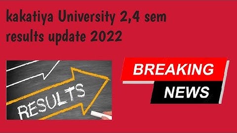 kakatiya University 2,4 results update 2022||latest news|