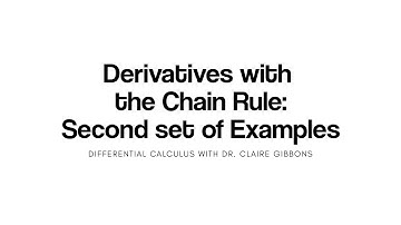 Examples of Derivatives using the Chain Rule: Part 2