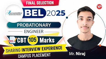 Detailed Interview Experience of BEL Probationary Engineer 2025 shared by Selected candidate Niraj