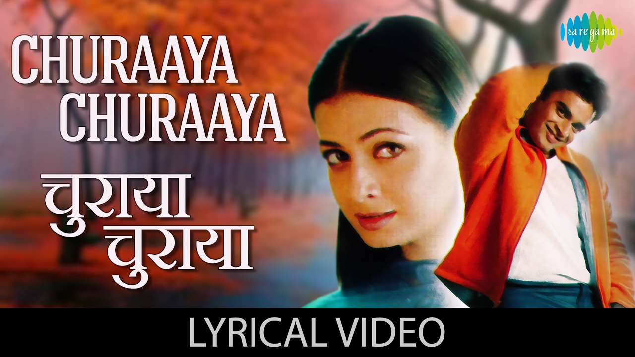 Churaaya Churaaya with lyrics      Rehna Hai Tere Dil MeinMadhvanDiya Mirza