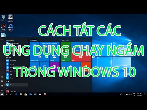 Cách tắt các ứng dụng chạy ngầm trong windows 10