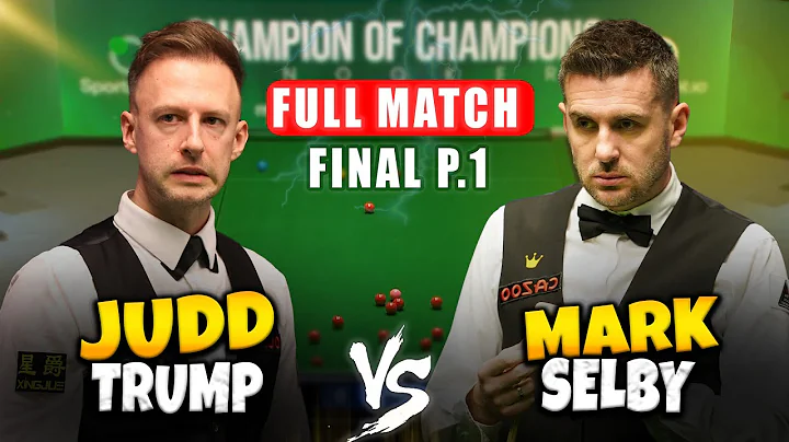 Judd Trump vs Mark Selby Final Champion of Champions 2025 Snooker Full Match P1
