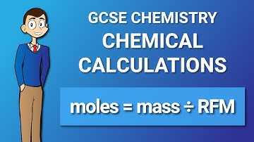 Lesson 4: Chemical Calculations | GCSE Chemistry Revision