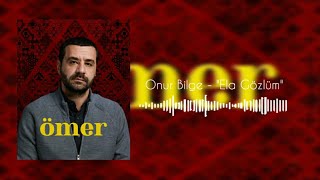 Ömer 26. Tahir Ela Gözlüm Resimi