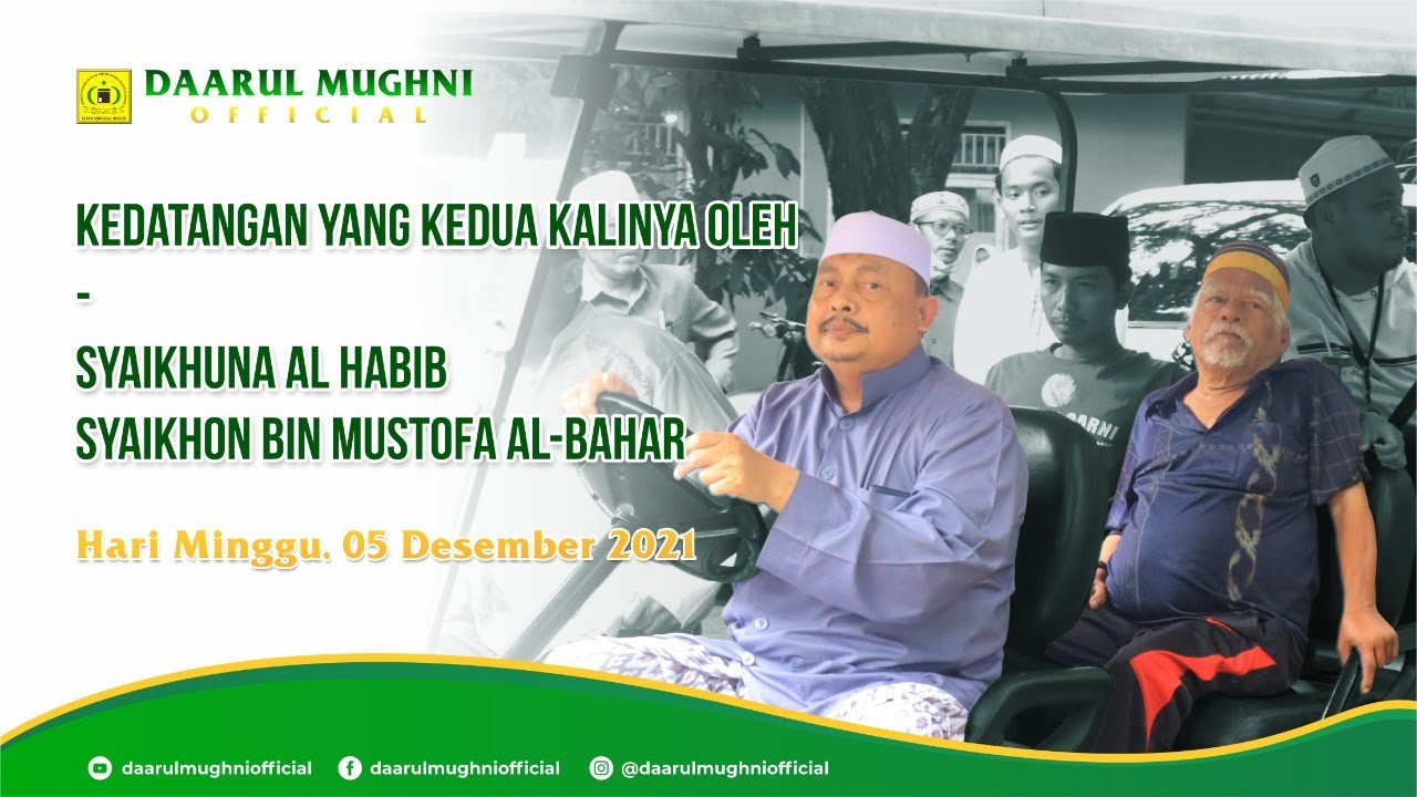 Kedatangan Yang Kedua Kalinya Syaikhuna Al habib Syaikhon Ke Pon-Pes Daarul Mughni Al-Maaliki
