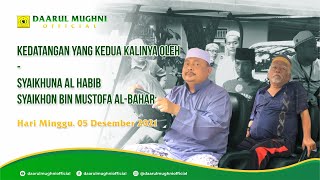 Kedatangan Yang Kedua Kalinya Syaikhuna Al habib Syaikhon Ke Pon-Pes Daarul Mughni Al-Maaliki