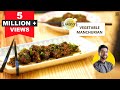 Veg Manchurian | वेज मंचूरियन | Chef Ranveer Brar